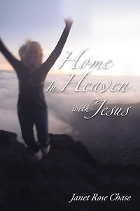 Home Heaven With Jesus