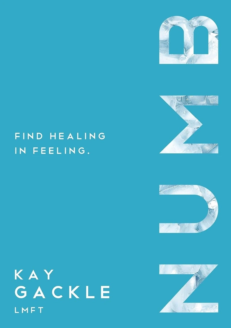 Numb: Find Healing Feeling