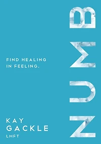 Numb: Find Healing Feeling