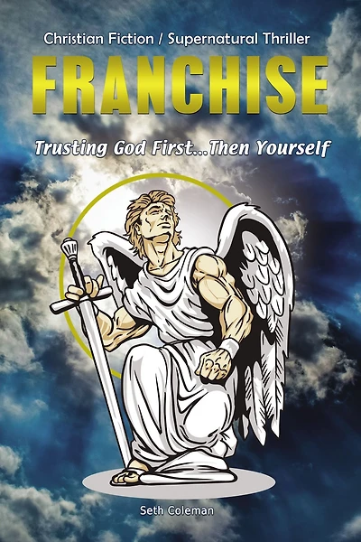Franchise: Trusting God First . Then Yourself