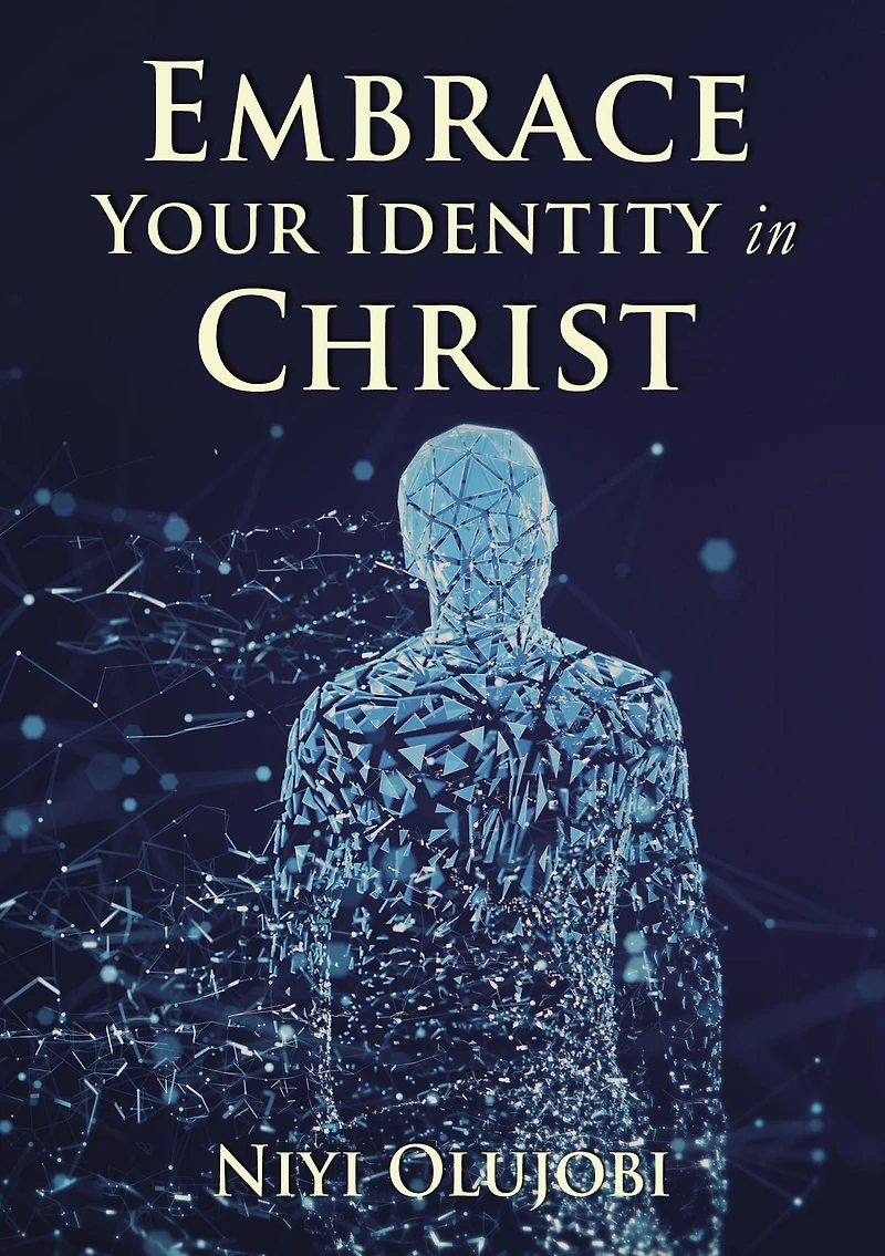 Embrace Your Identity Christ