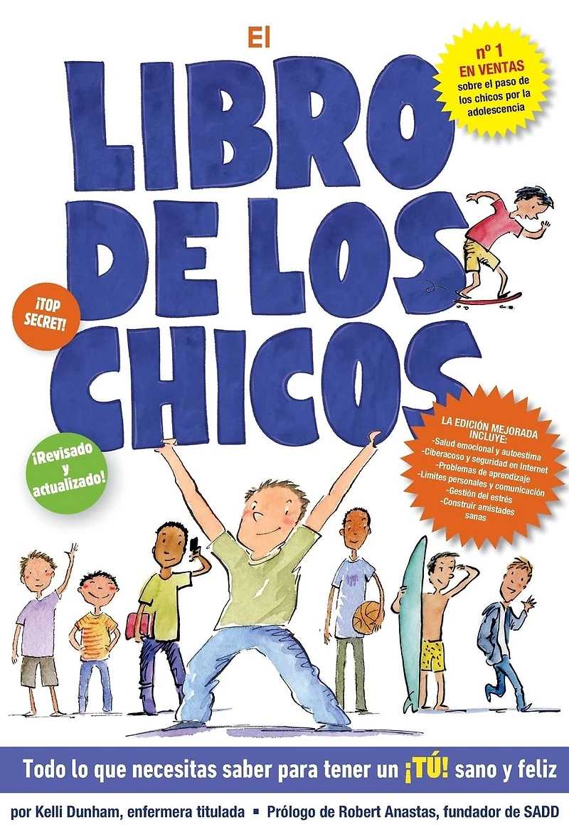 El libro de los chicos: Todo lo que necesitas saber para tener un ¡tú! sano y feliz