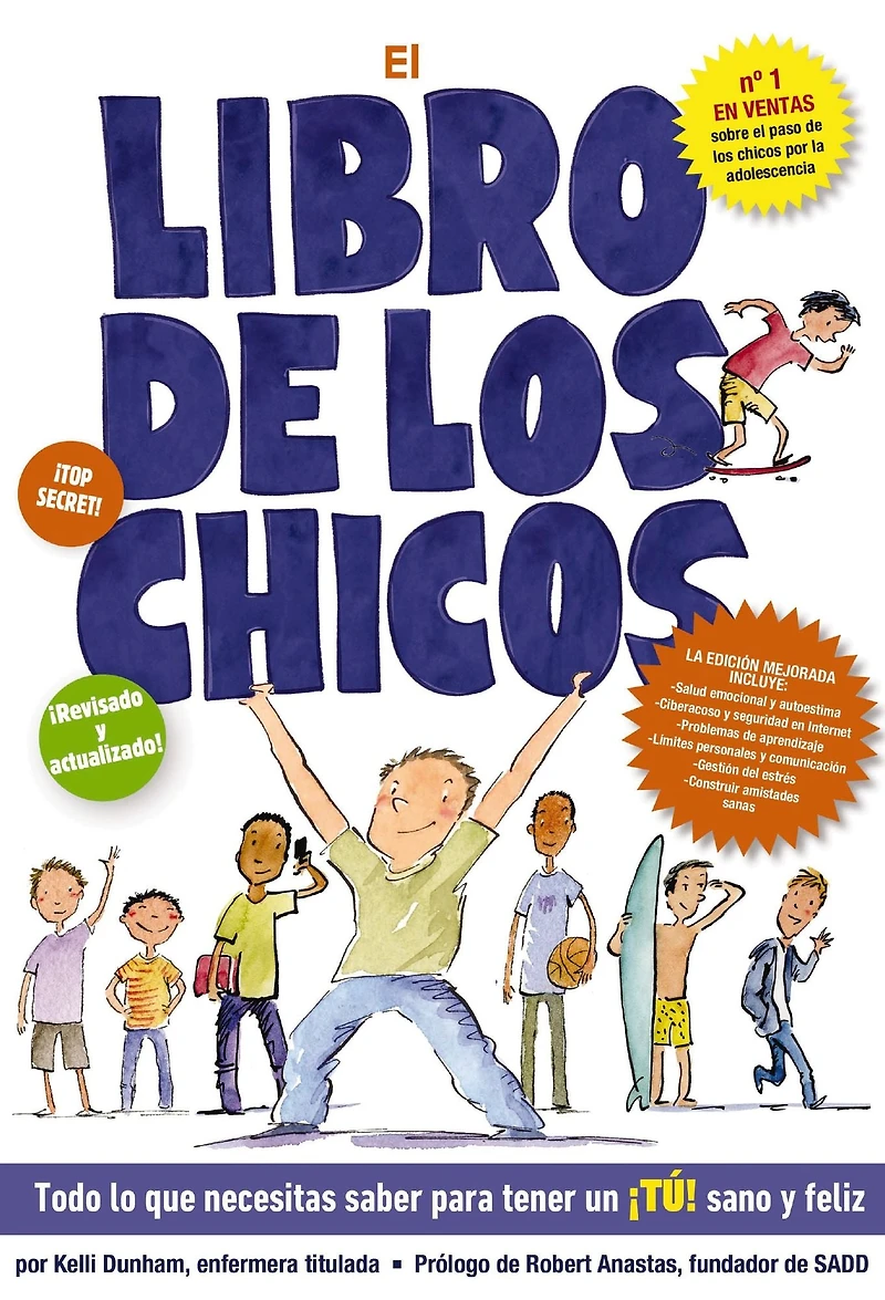 El libro de los chicos: Todo lo que necesitas saber para tener un ¡tú! sano y feliz