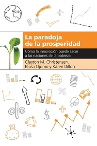 la paradoja de prosperidad: Como innovación puede sacar a las naciones pobreza