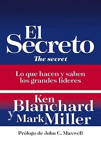 El secreto: Lo que saben y hacen los grandes líderes