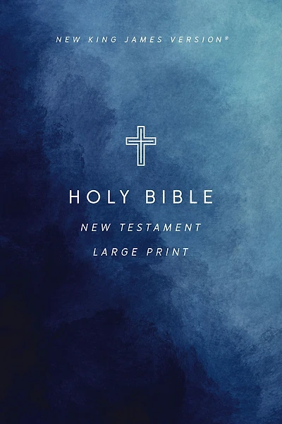NKJV Large Print Outreach New Testament Bible, Cross Softcover, Comfort Print