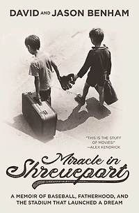 Miracle Shreveport: a Memoir of Baseball, Fatherhood, and the Stadium that Launched Dream