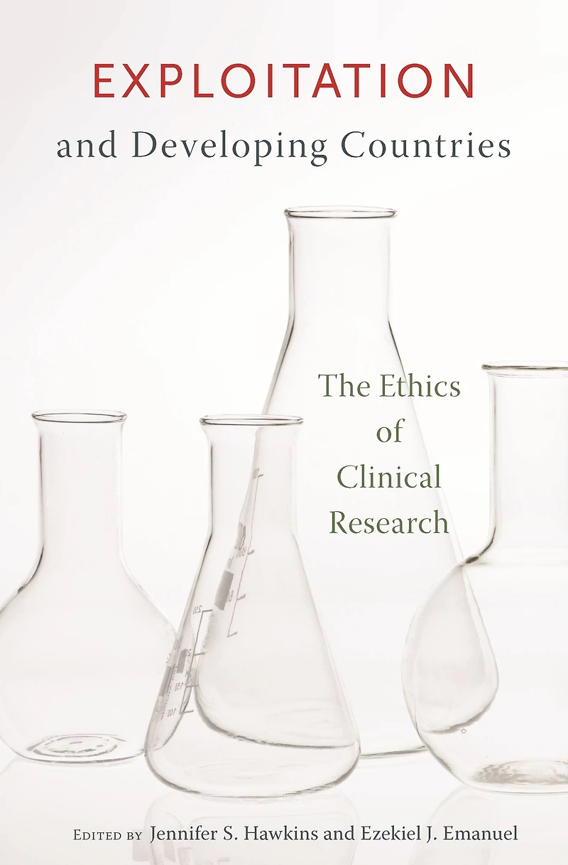 Exploitation and Developing Countries: The Ethics of Clinical Research