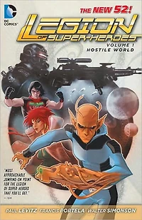 Legion of Super-Heroes Volume 1: Hostile World (The New 52)