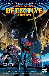 Batman Detective Comics Vol. 5: A Lonely Place of Living