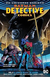 Batman Detective Comics Vol. 5: A Lonely Place of Living