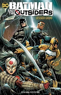 Batman and the Outsiders Vol. 1: Lesser Gods