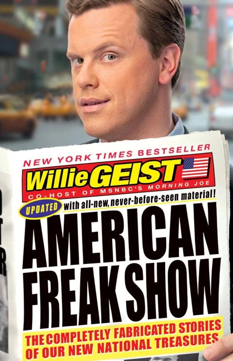 American Freak Show: The Completely Fabricated Stories of Our New National Treasures