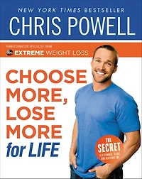 Chris Powell's Choose More, Lose More for Life