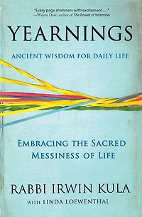 Yearnings: Embracing the Sacred Messiness of Life