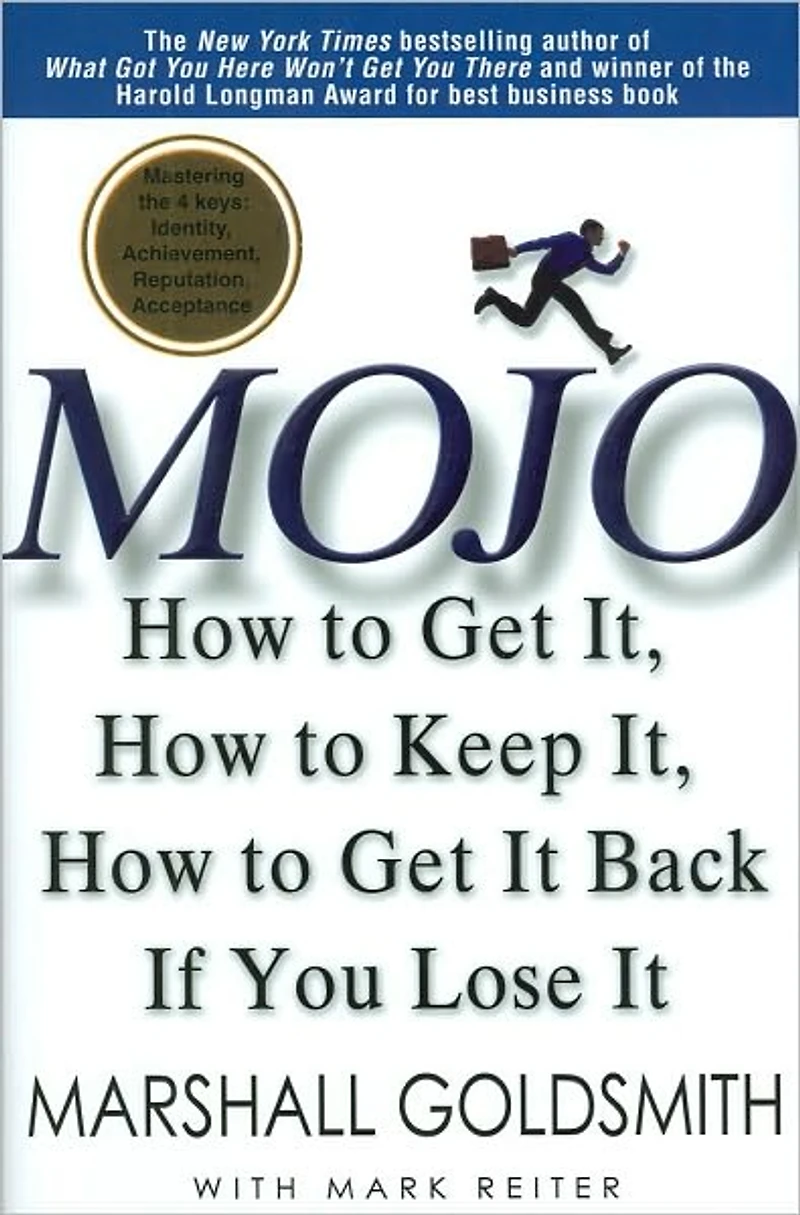 Mojo: How to Get It, Keep It Back if You Lose