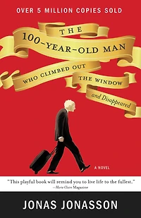 the 100-Year-Old Man Who Climbed Out Window and Disappeared
