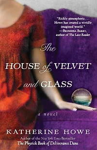 The House of Velvet and Glass