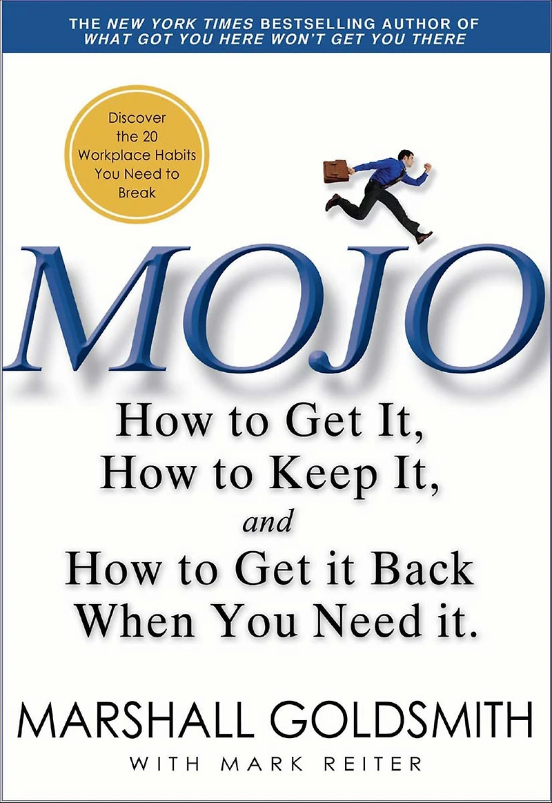 Mojo: How to Get It, Keep It Back if You Lose