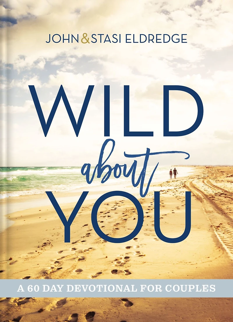 Wild About You: A 60-Day Devotional for Couples (60 Daily Devotions)