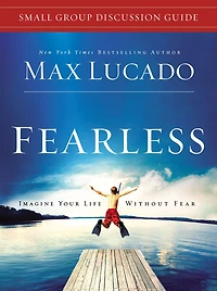Fearless Small Group Discussion Guide