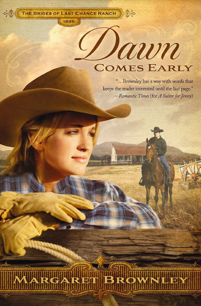 Dawn Comes Early (Brides of Last Chance Ranch Series #1)