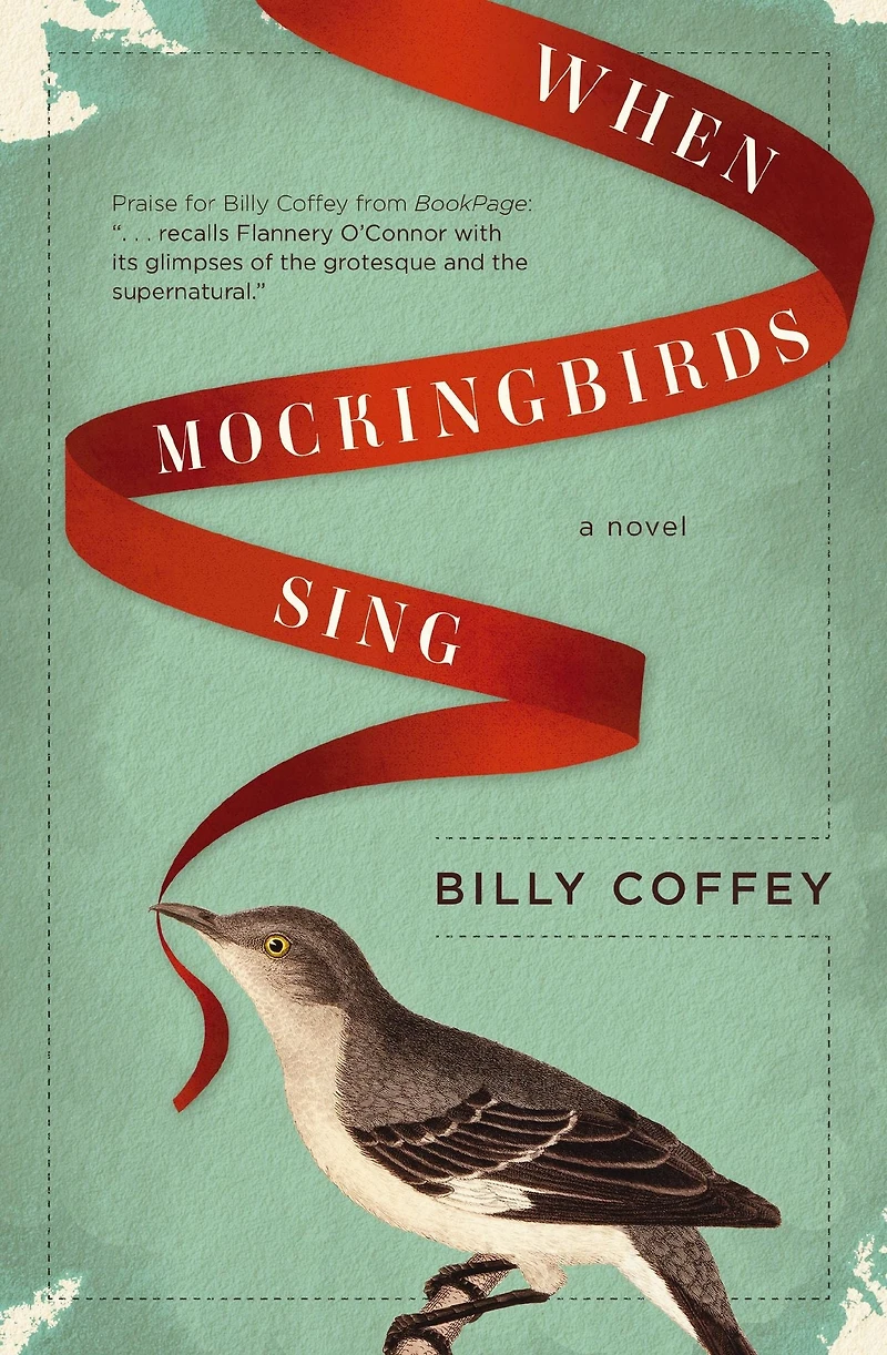A Billy Coffey Collection: When Mockingbirds Sing, the Devil Walks Mattingly, Heart of Dark Woods