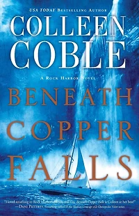 Beneath Copper Falls (Rock Harbor Series #6)