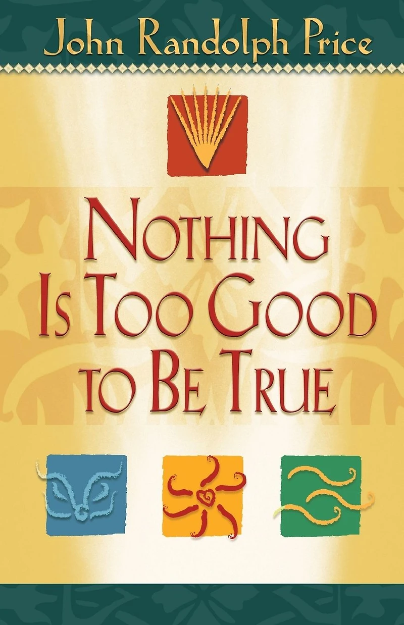 Nothing Is Too Good to Be True