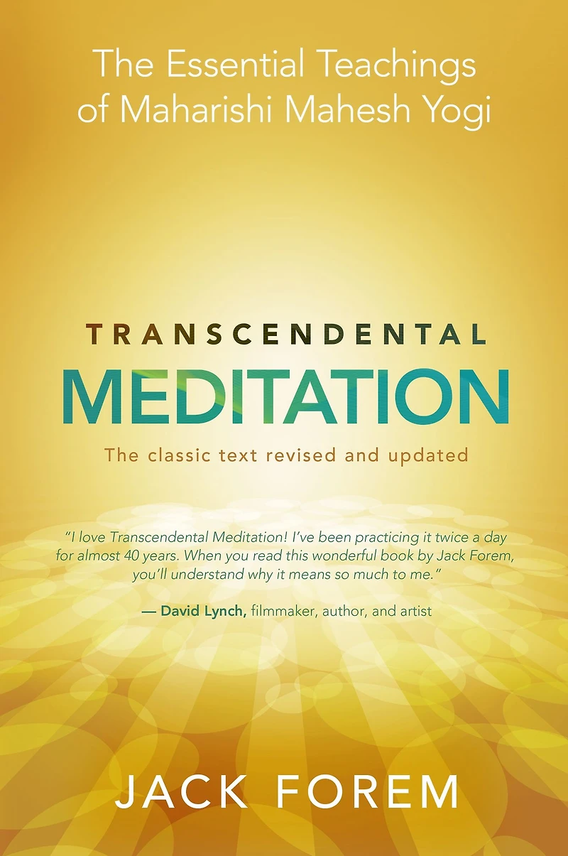Transcendental Meditation: The Essential Teachings of Maharishi Mahesh Yogi