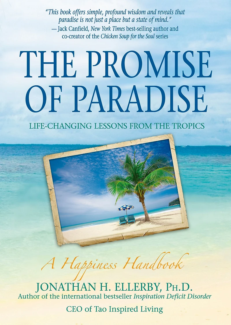 the Promise of Paradise: Life-Changing Lessons from Tropics
