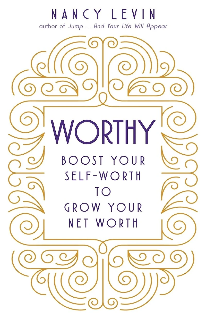 Worthy: Boost Your Self-Worth to Grow Net Worth
