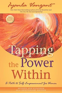Tapping the Power Within: A Path to Self-Empowerment for Women (20th Anniversary Edition)