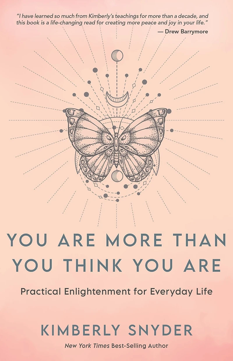 You Are More Than Think Are: Practical Enlightenment for Everyday Life