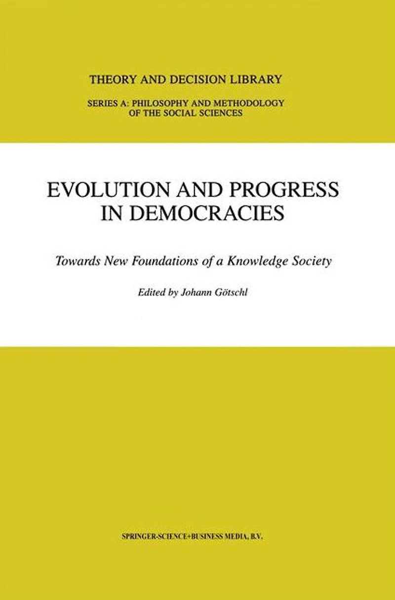 Evolution and Progress Democracies: Towards New Foundations of a Knowledge Society
