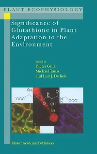 Significance of Glutathione to Plant Adaptation the Environment