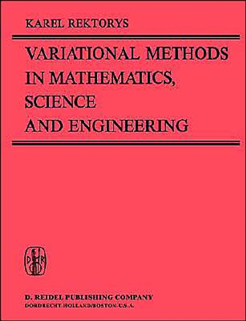 Variational Methods Mathematics, Science and Engineering
