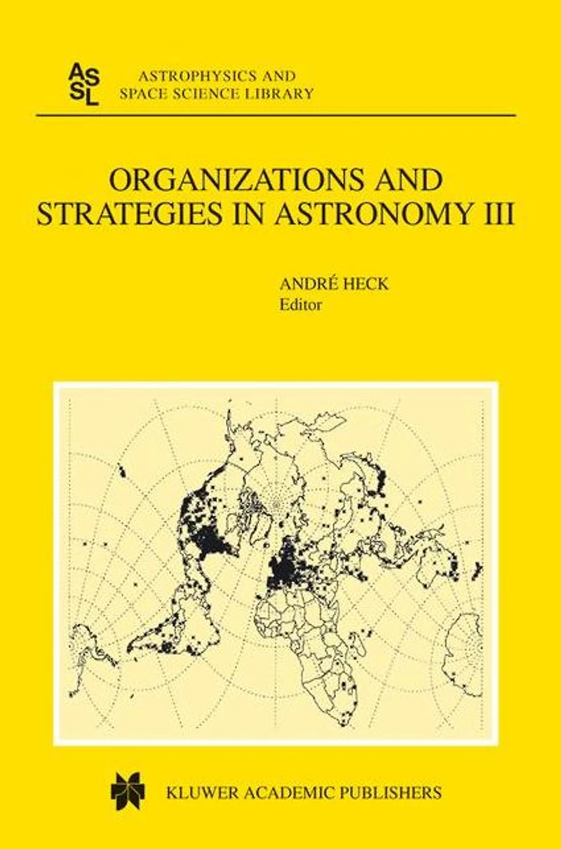 Organizations and Strategies Astronomy: Volume III