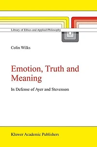 Emotion, Truth and Meaning: Defense of Ayer Stevenson