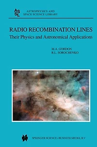 Radio Recombination Lines: Their Physics and Astronomical Applications