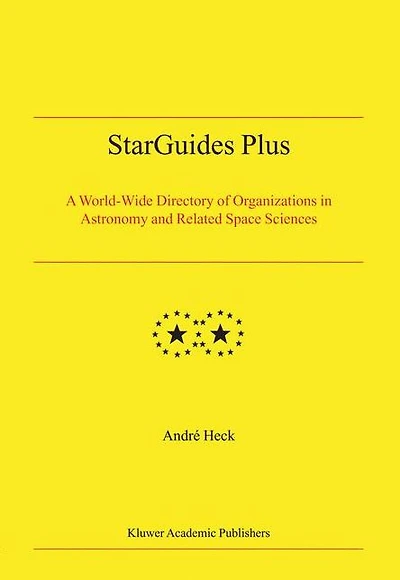 StarGuides Plus: A World-Wide Directory of Organizations Astronomy and Related Space Sciences
