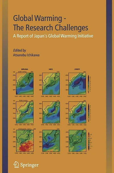 Global Warming - The Research Challenges: A Report of Japan's Initiative