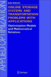 Online Storage Systems and Transportation Problems with Applications: Optimization Models Mathematical Solutions