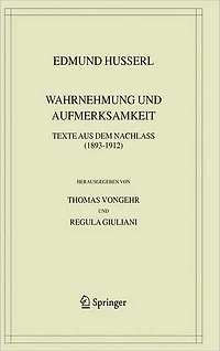 Wahrnehmung und Aufmerksamkeit: Texte aus dem Nachlass (1893-1912)