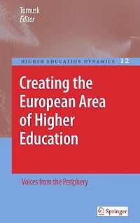 Creating the European Area of Higher Education: Voices from Periphery