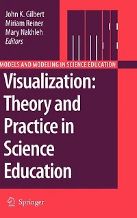 Visualization: Theory and Practice Science Education