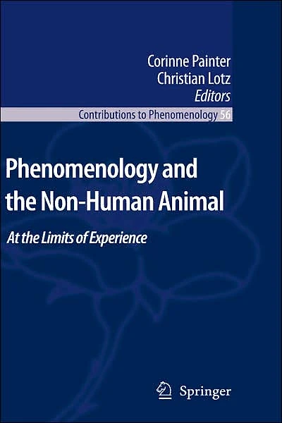 Phenomenology and the Non-Human Animal: At Limits of Experience