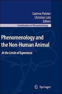 Phenomenology and the Non-Human Animal: At Limits of Experience