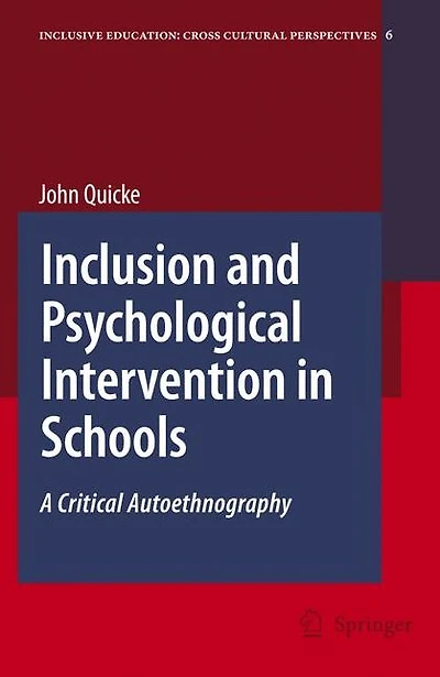 Inclusion and Psychological Intervention Schools: A Critical Autoethnography