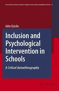 Inclusion and Psychological Intervention Schools: A Critical Autoethnography